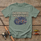 Overprepared And Underqualified T-Shirt