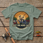 Just One More Cast T-Shirt