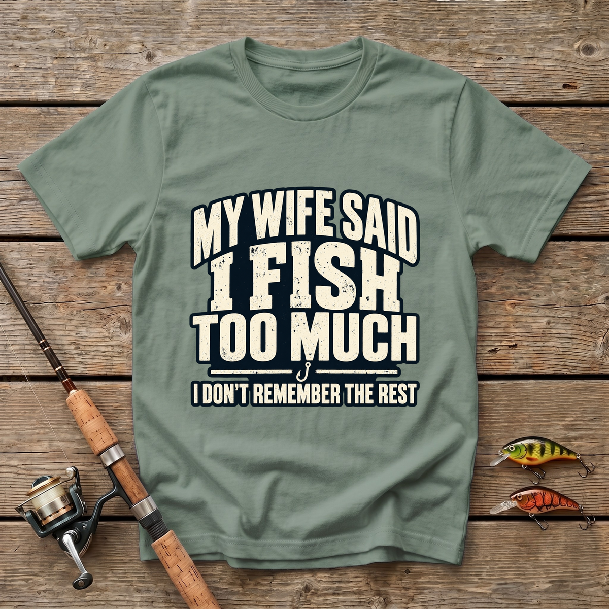 A Wife Said T-Shirt