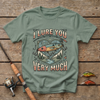 I Lure You Very Much T-Shirt