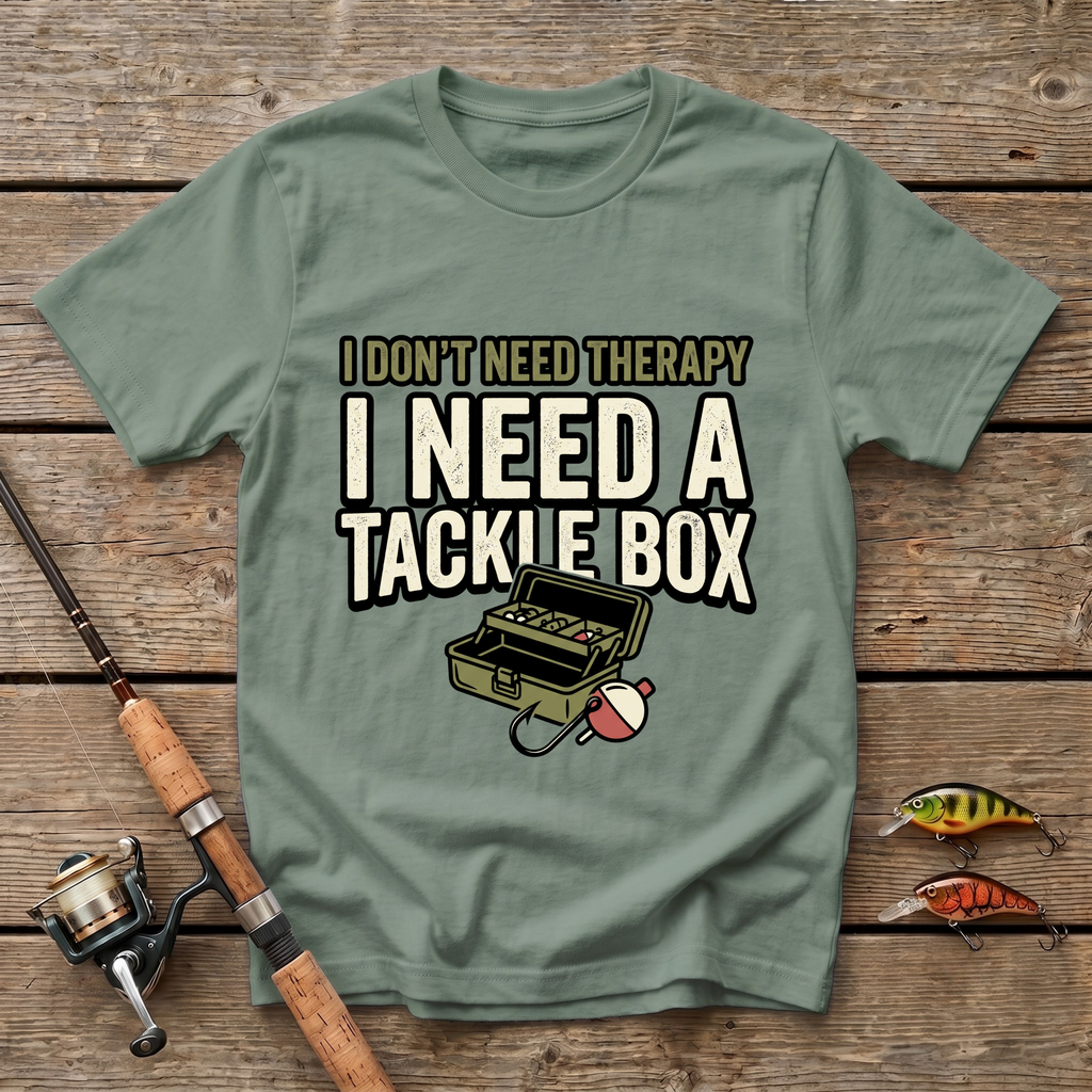 I Don't Need A Therapy T-Shirt