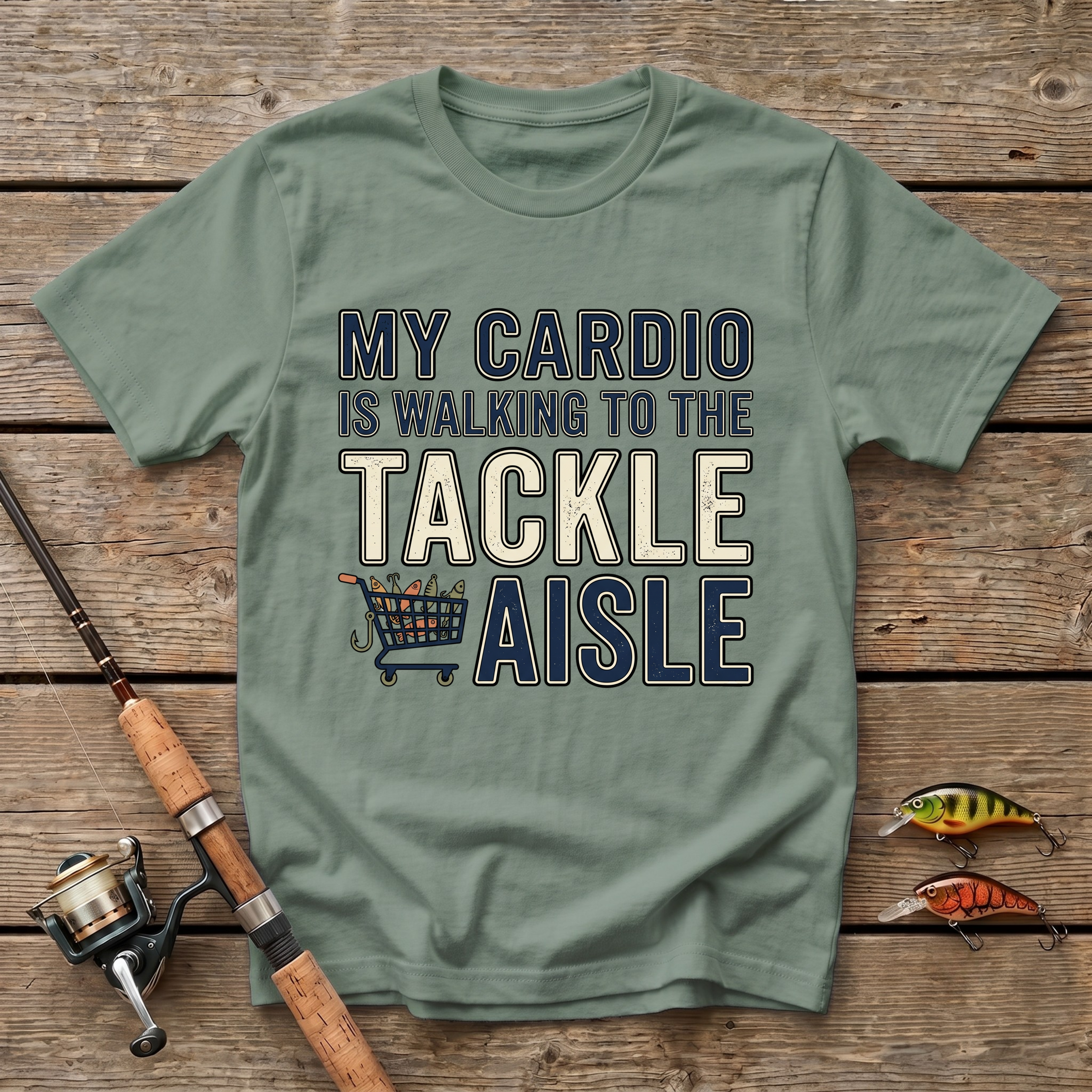 My Cardio Is Walking To The Tackle Aisle T-Shirt