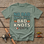 No Bad Days, Just Bad Knots T-Shirt