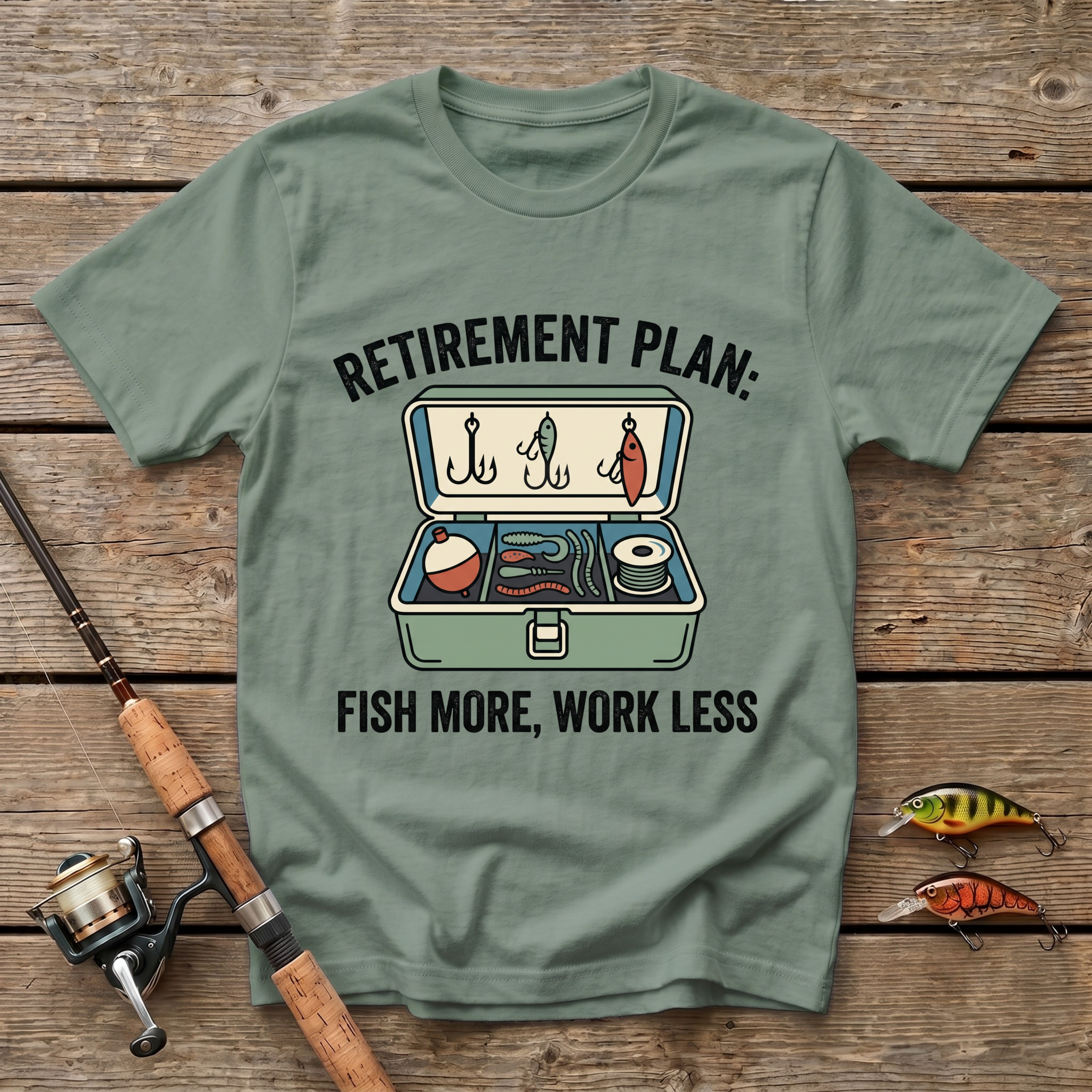 Fish More, Work Less T-Shirt