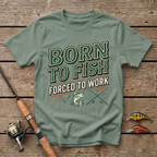 Born To Fish - Forced To Work T-Shirt
