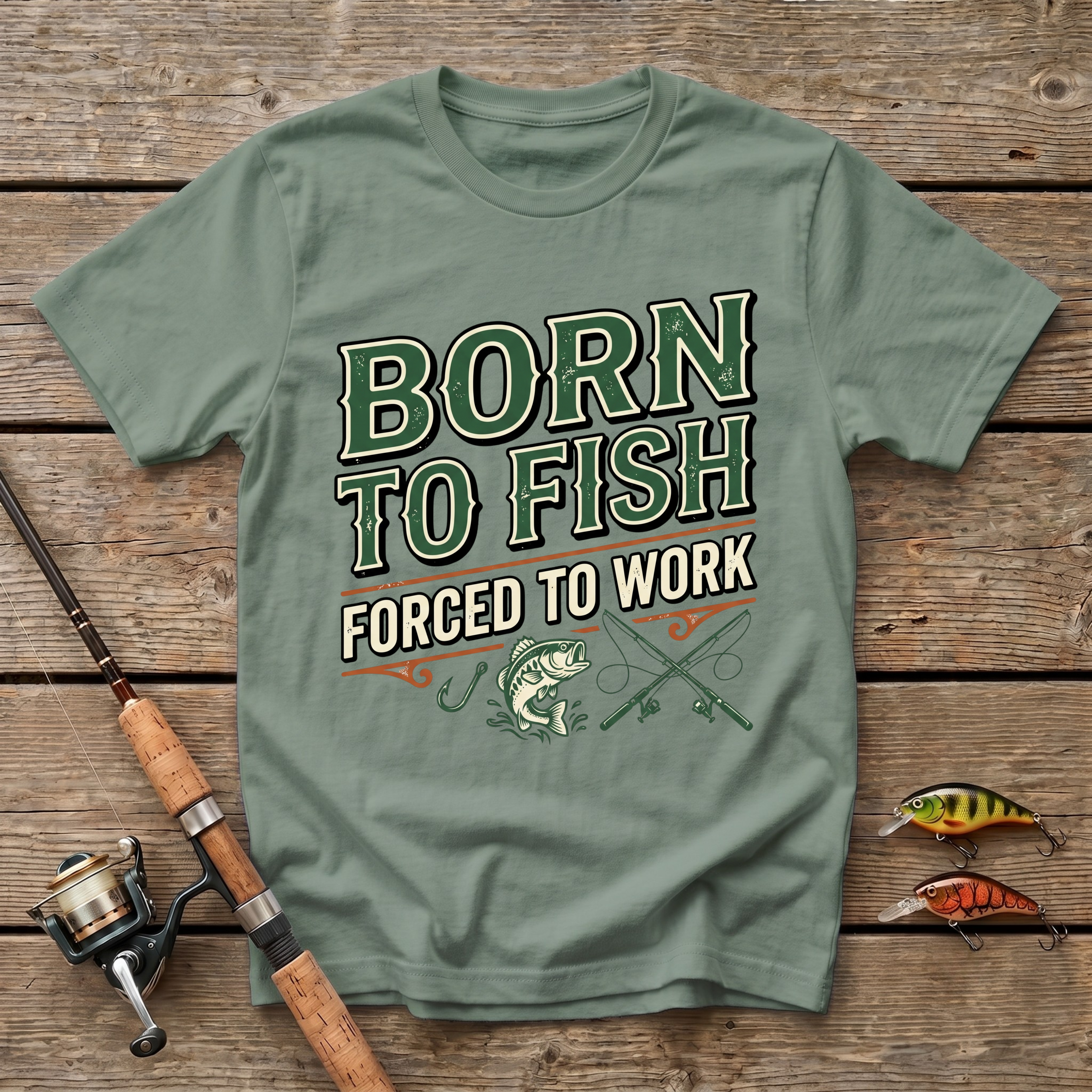 Born To Fish - Forced To Work T-Shirt