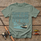 Bonding With My Fly Rod T-Shirt