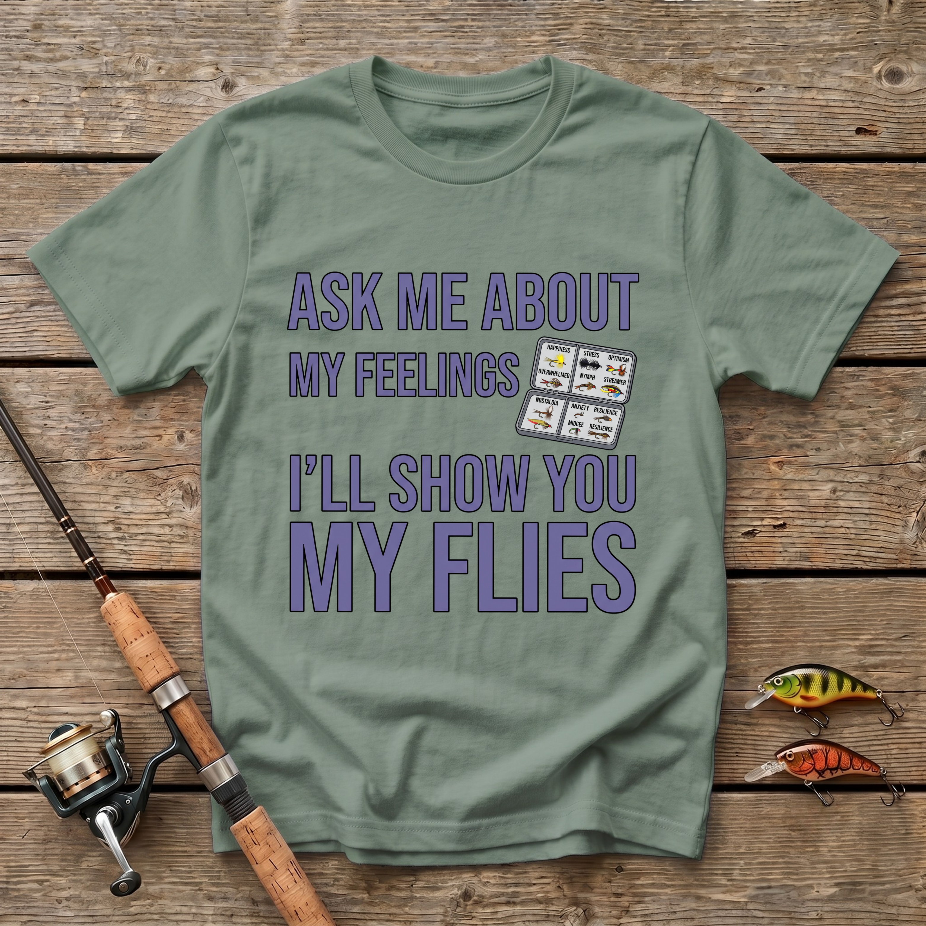 Ask Me About My Feelings T-Shirt