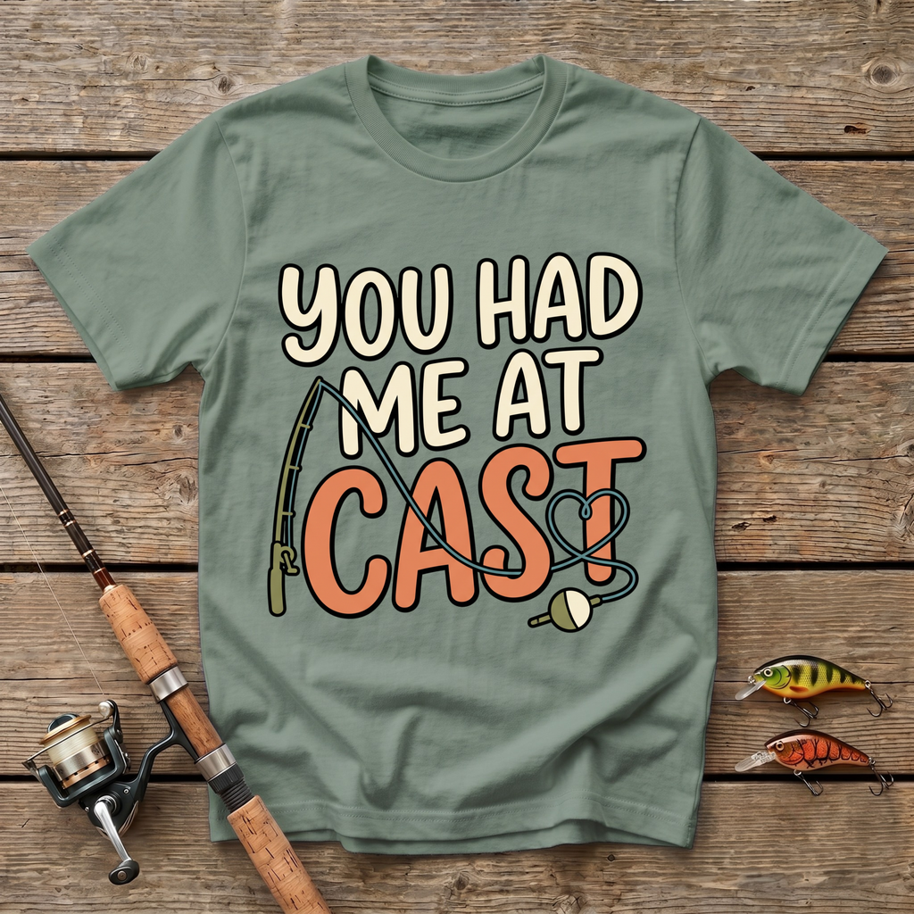 You Had Me At Cast T-Shirt
