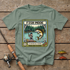Fish Mode On: I'd Rather Be Fishing T-Shirt