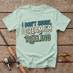 I Don't Snore, I Dream I'm Reeling T-Shirt