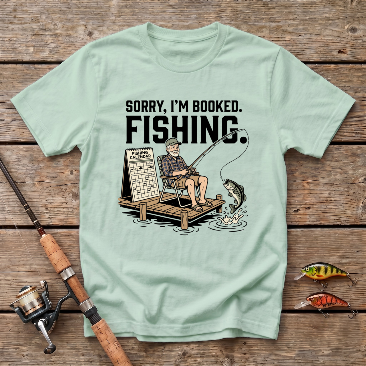 Sorry I'm Booked. Fishing. T-Shirt