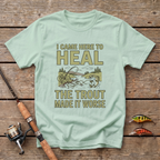 Came Here To Heal T-Shirt