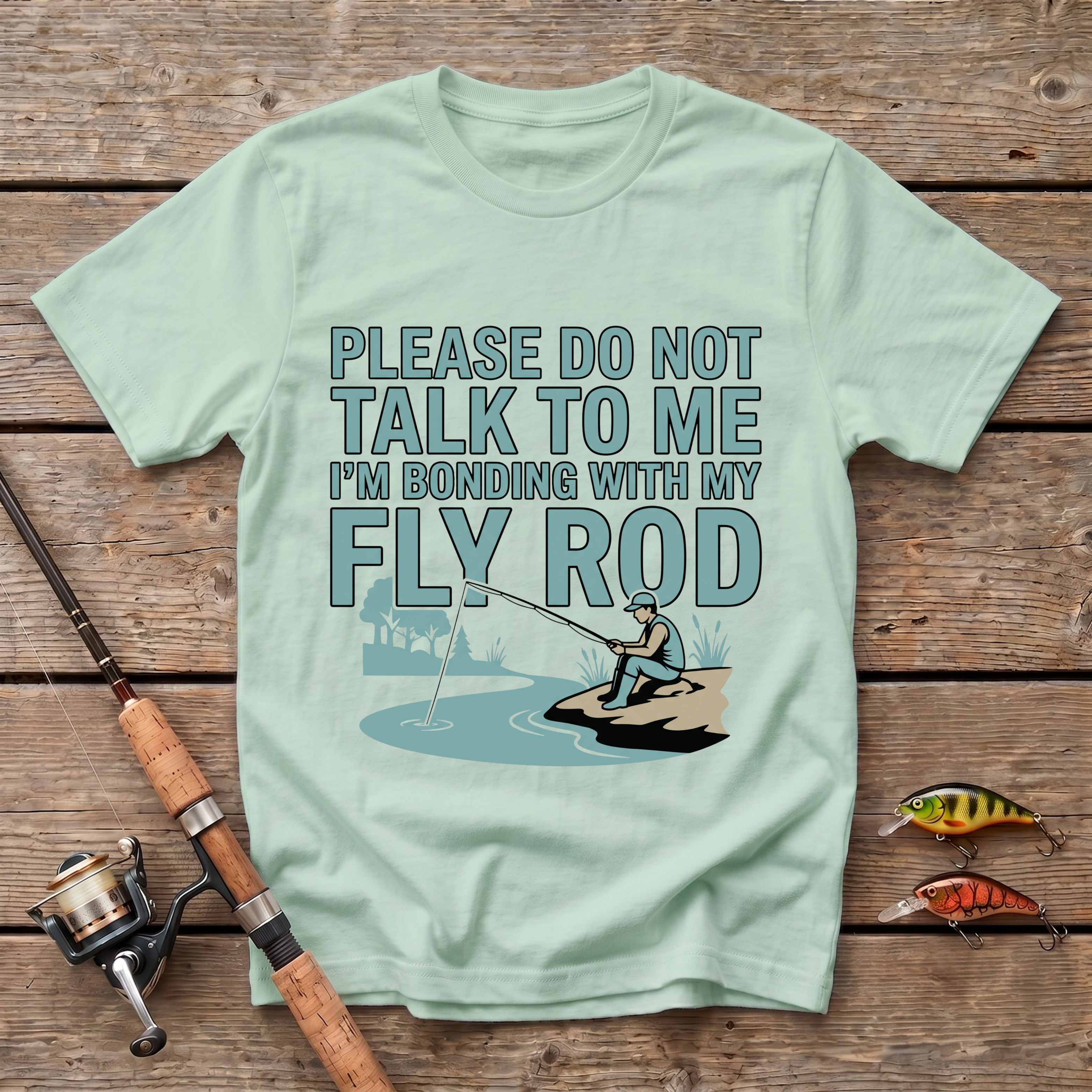 Bonding With My Fly Rod T-Shirt
