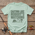 Cast Like Nobody Is Watching T-Shirt
