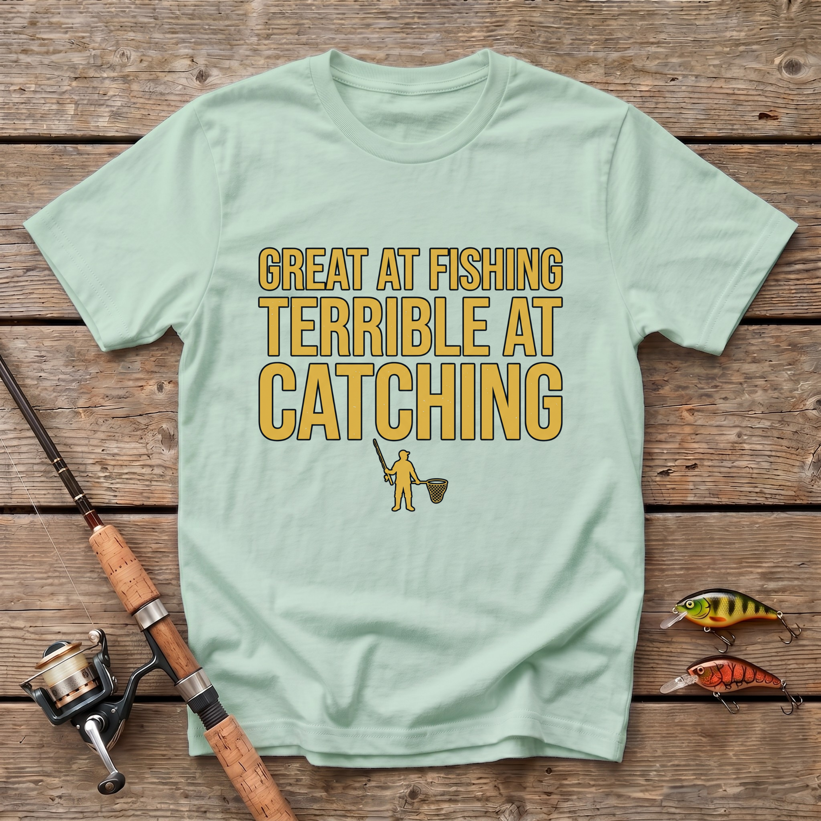 Great At Fishing T-Shirt
