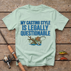Casting Style Is Legally Questonable T-Shirt