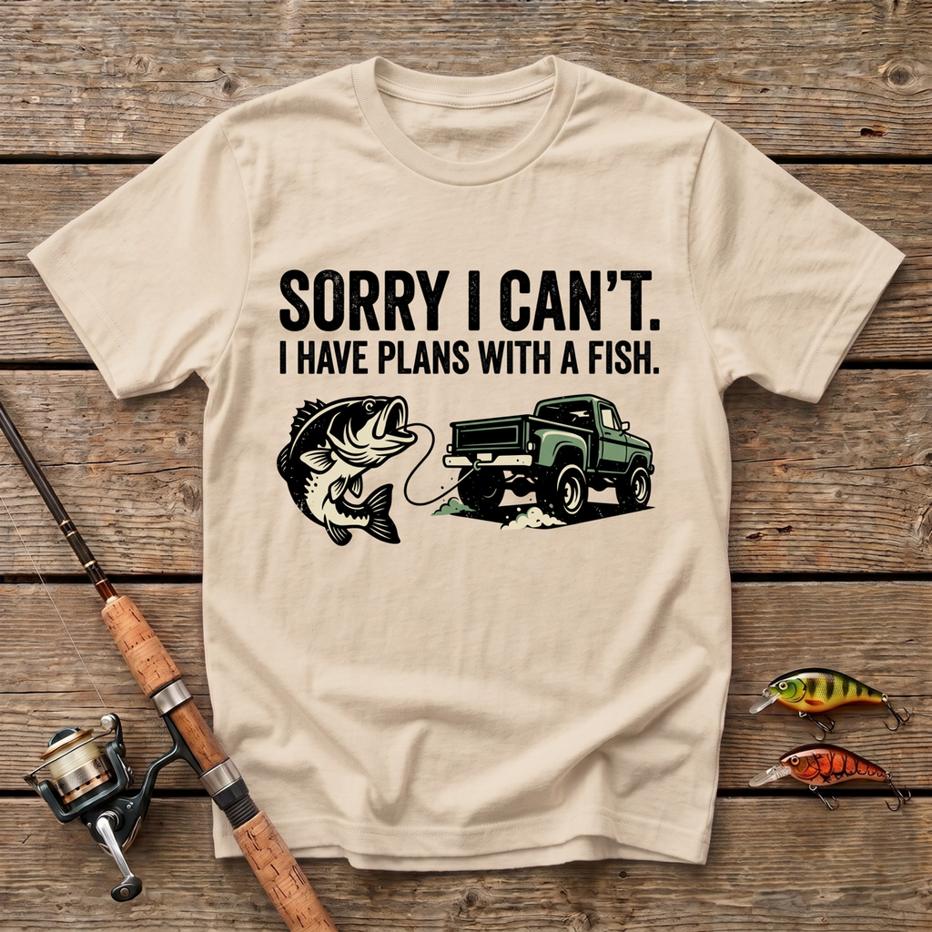 Sorry I Can't. I Have Plans With The Fish T-Shirt