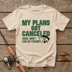 Plans Got Cancelled T-Shirt