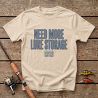 Need More Lure Storage T-Shirt