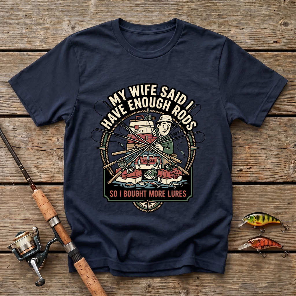 I Bought More Lures T-Shirt