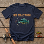 Not Today, Worm T-Shirt