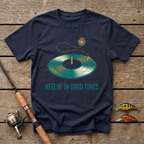 Reelin' In Good Times T-Shirt