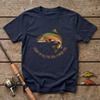 Trout All The Fish T-Shirt