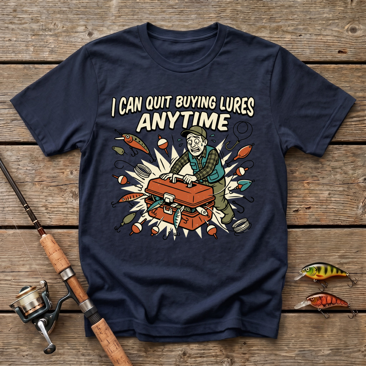 I Can Quit Buying Lures Any Time T-Shirt
