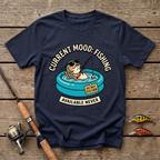 Current Mood: Fishing T-Shirt