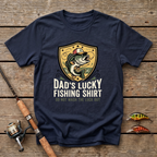 Dad's Lucky Fishing Shirt T-Shirt
