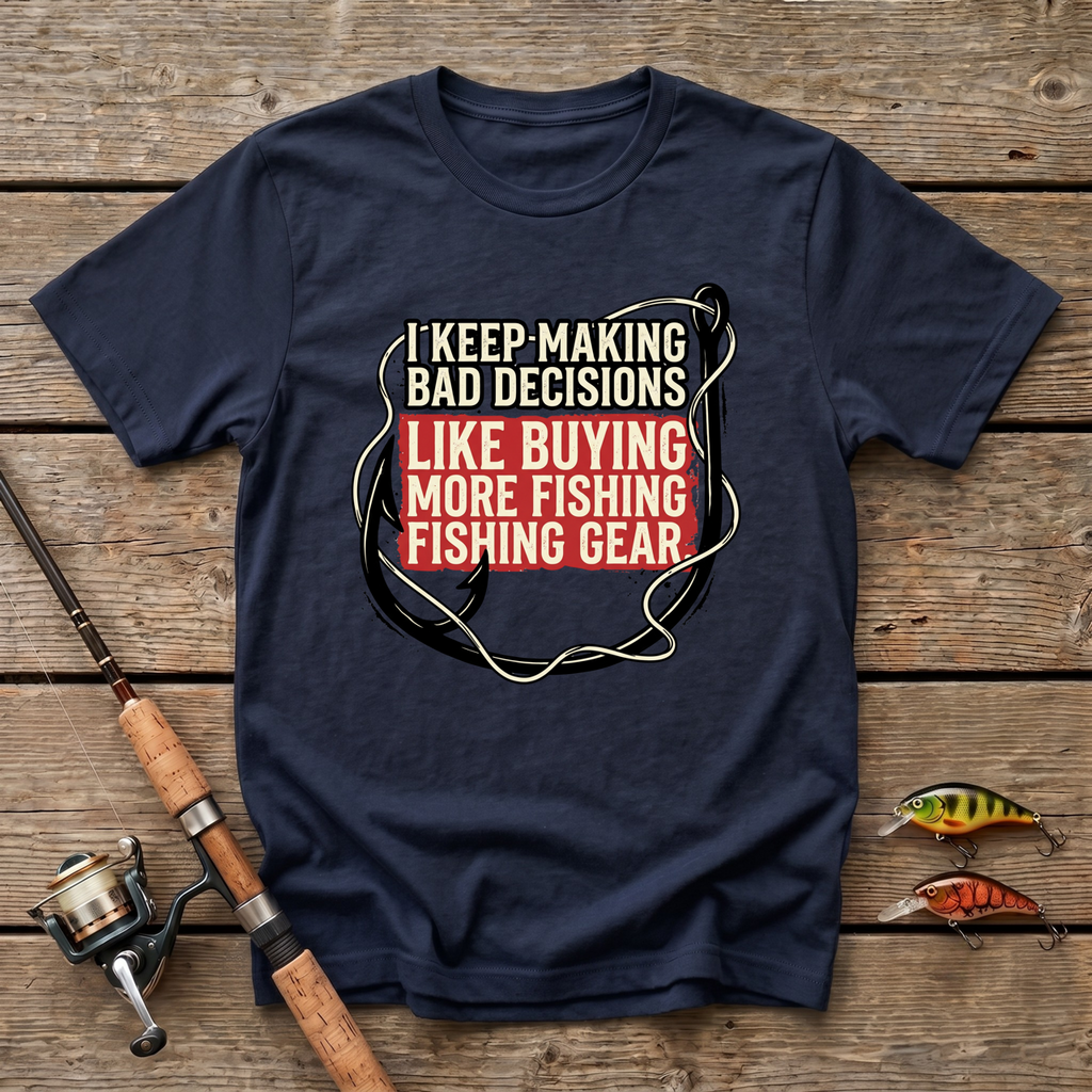 Bad Decisions T-Shirt