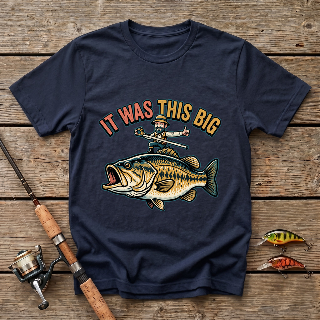 It Sure Was This Big T-Shirt