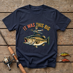 It Sure Was This Big T-Shirt
