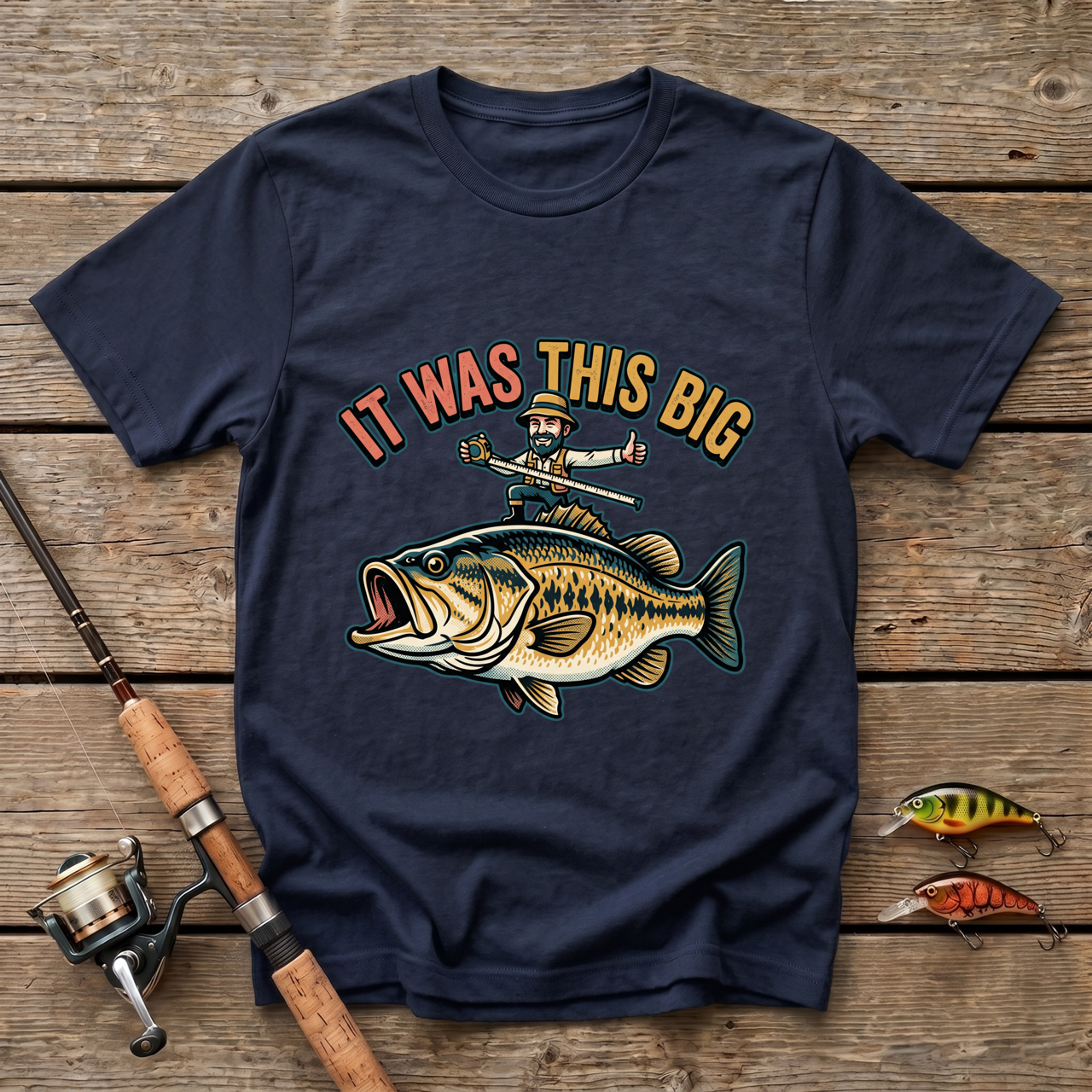 It Sure Was This Big T-Shirt