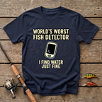 World's Worst Fish Detector T-Shirt