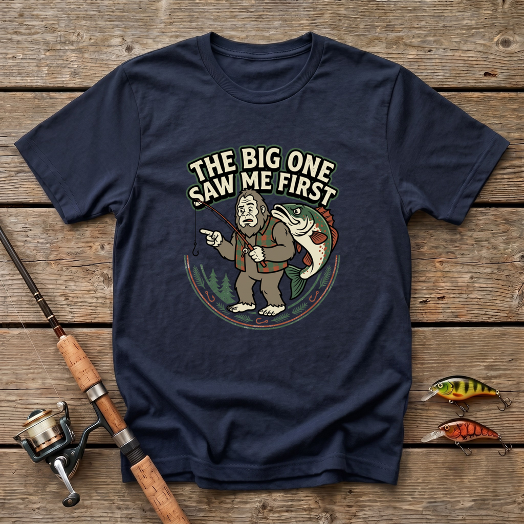 The Big One Saw Me First T-Shirt