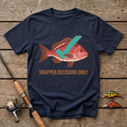 Snapper Decisions T-Shirt
