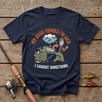 My Boss Thinks I'm Sick, I Caught Something T-Shirt