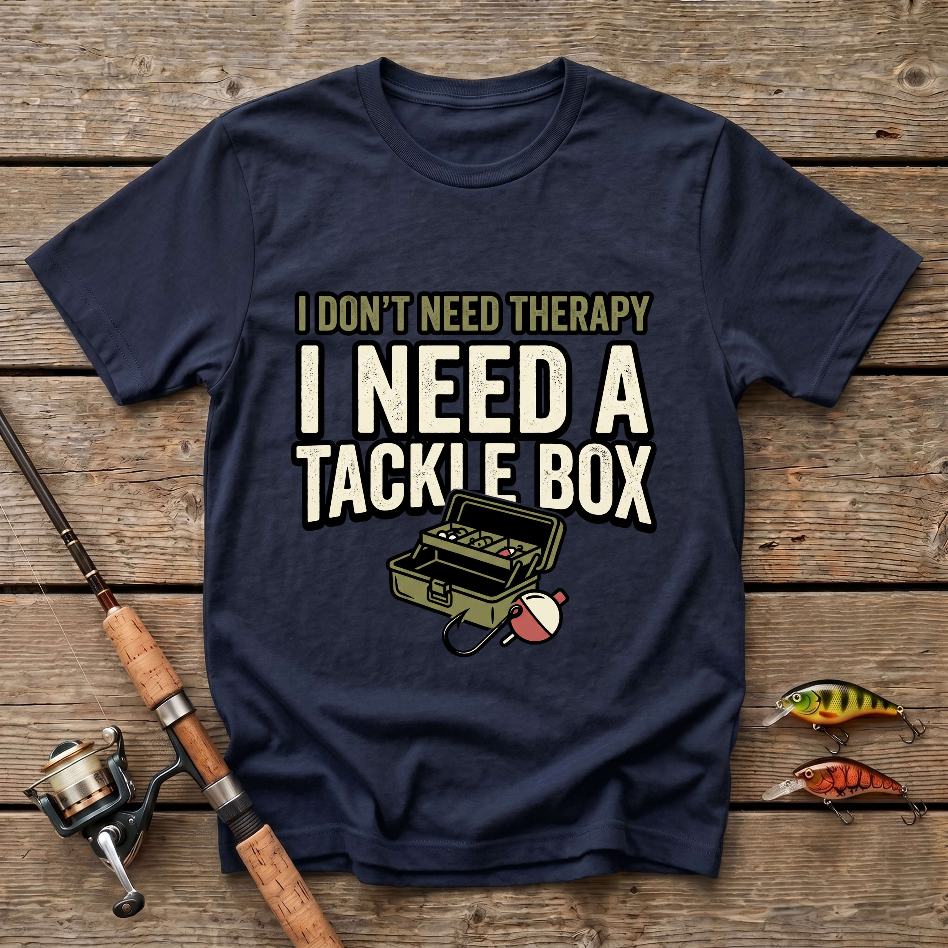 I Don't Need A Therapy T-Shirt