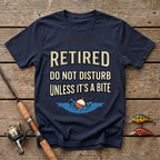 Retired - Do Not Disturb Unless It's A Bite T-Shirt