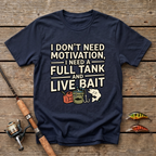 Full Tank And Live Bait T-Shirt