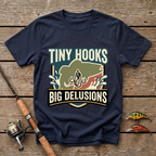 Tiny Hooks Big Delusions T-Shirt