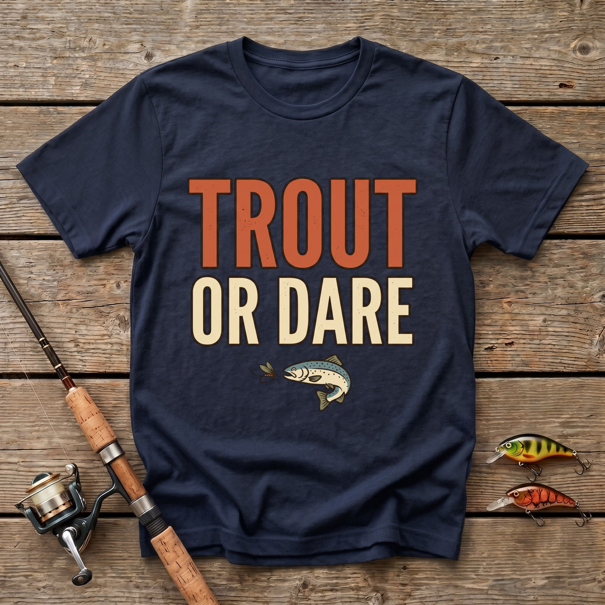 Trout Or Dare T-Shirt