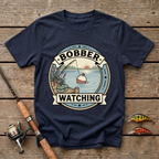 Bobber Watching T-Shirt