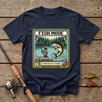Fish Mode On: I'd Rather Be Fishing T-Shirt