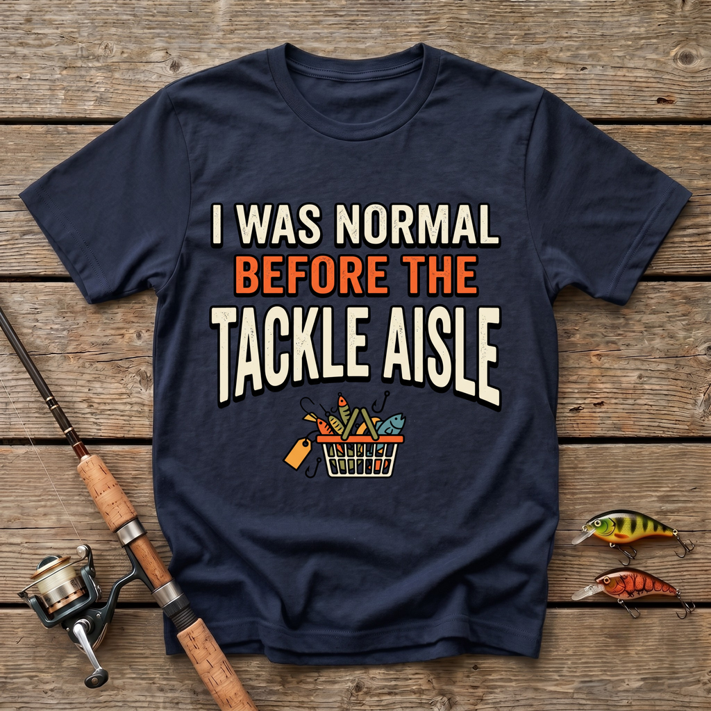 I Was Normal Before The Tackle Aisle T-Shirt