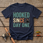 Hooked Since Day One T-Shirt