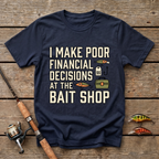 Poor Financial Decisions T-Shirt