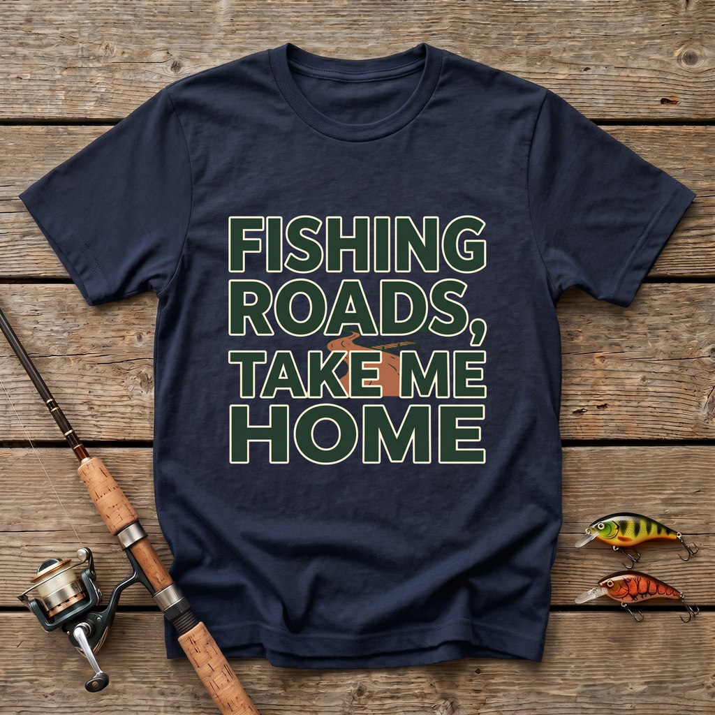Fishing Roads, Take Me Home T-Shirt